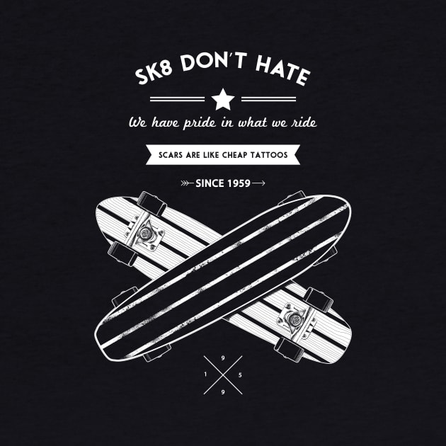 sk8 don't hate by nickmanofredda